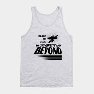 Class of 2022 To University and Beyond Tank Top